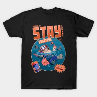 Stay Positive T-Shirt